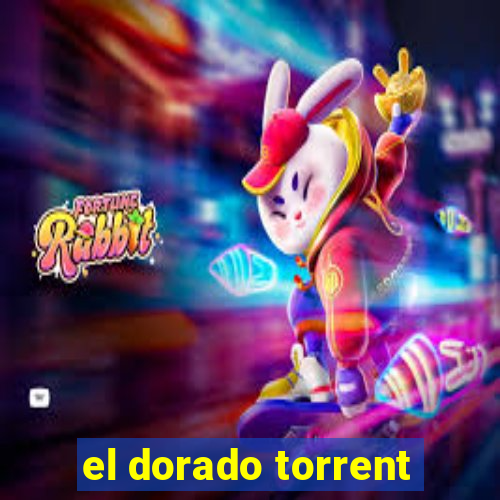 el dorado torrent